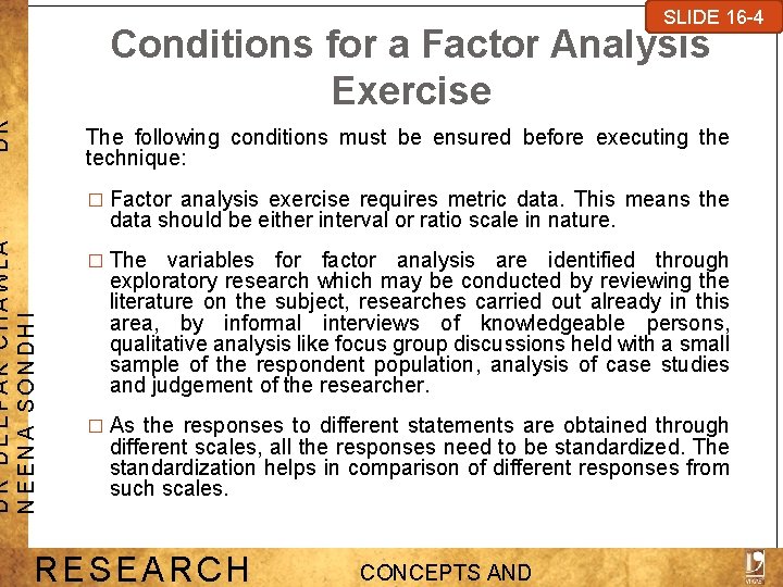 SLIDE 7 -1 SLIDE 16 -4 DR Conditions for a Factor Analysis Exercise The