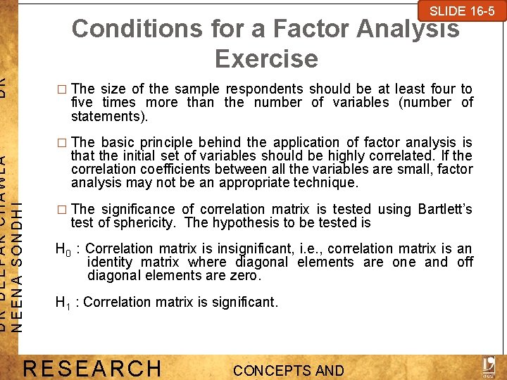 SLIDE 7 -1 SLIDE 16 -5 DR Conditions for a Factor Analysis Exercise �