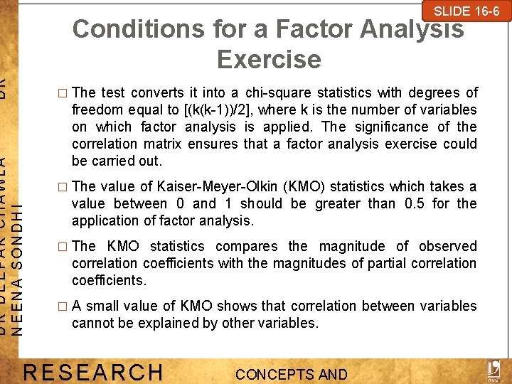 SLIDE 7 -1 SLIDE 16 -6 DR Conditions for a Factor Analysis Exercise DR