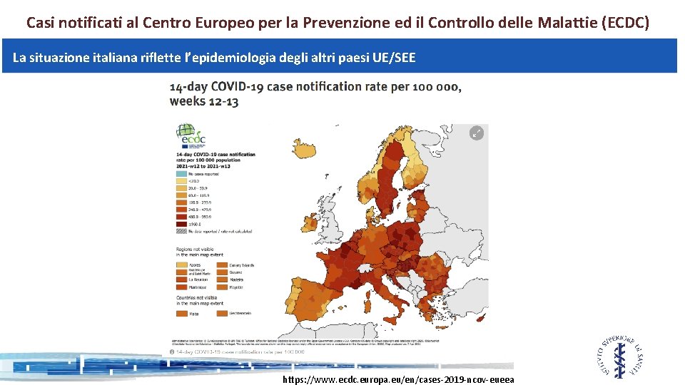 Casi notificati al Centro Europeo per la Prevenzione ed il Controllo delle Malattie (ECDC)