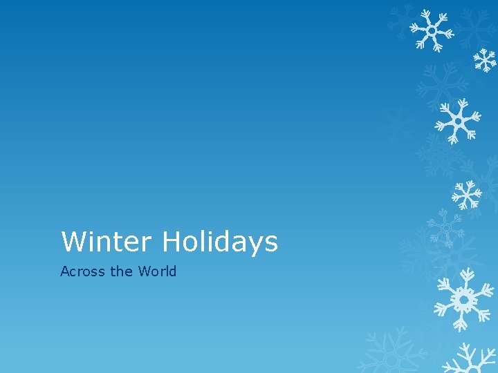 Winter Holidays Across the World 