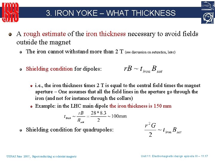 3. IRON YOKE – WHAT THICKNESS A rough estimate of the iron thickness necessary