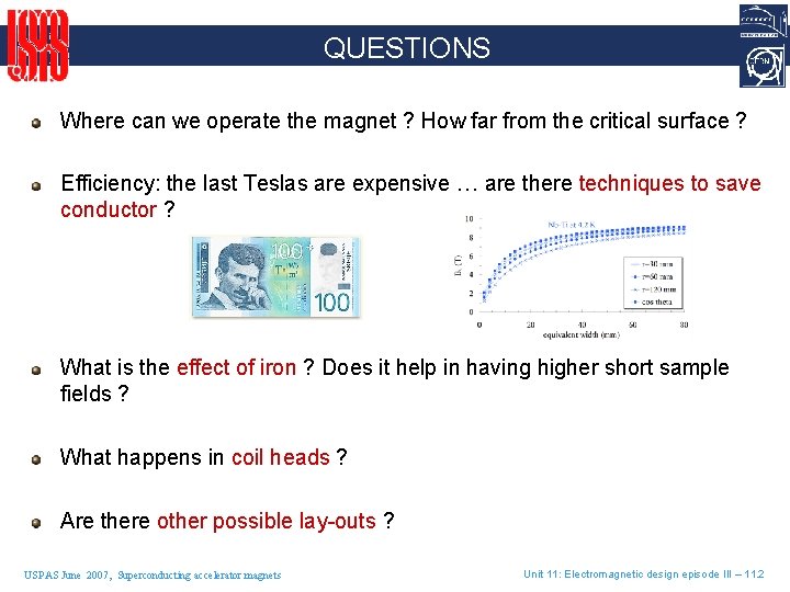 QUESTIONS Where can we operate the magnet ? How far from the critical surface