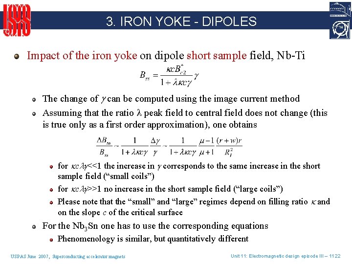 3. IRON YOKE - DIPOLES Impact of the iron yoke on dipole short sample