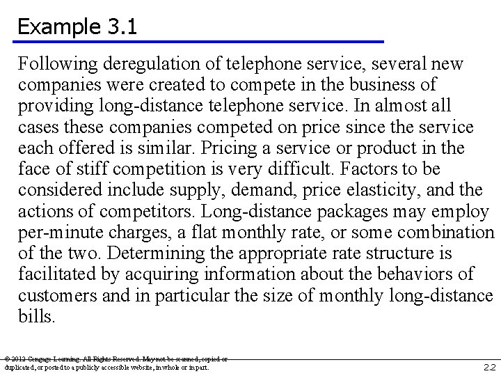 Example 3. 1 Following deregulation of telephone service, several new companies were created to