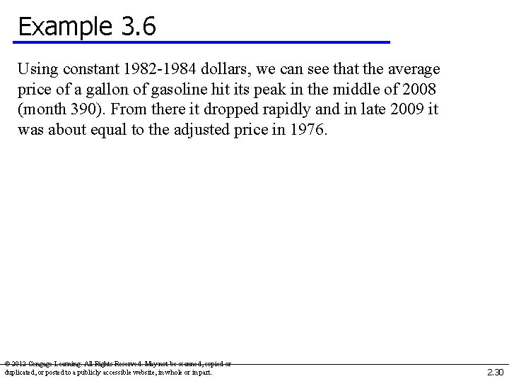 Example 3. 6 Using constant 1982 -1984 dollars, we can see that the average