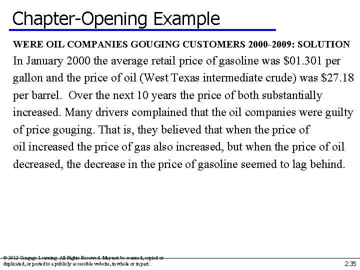 Chapter-Opening Example WERE OIL COMPANIES GOUGING CUSTOMERS 2000 -2009: SOLUTION In January 2000 the