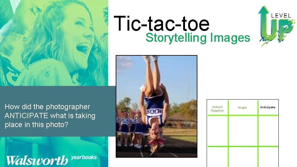 Tic-tac-toe Storytelling Images How did the photographer ANTICIPATE what is taking place in this