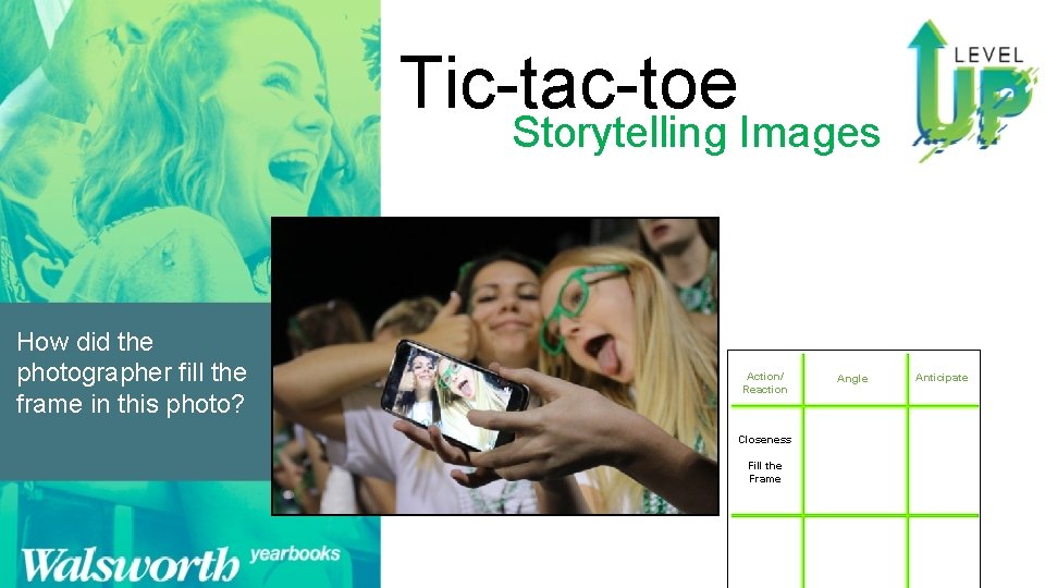 Tic-tac-toe Storytelling Images How did the photographer fill the frame in this photo? Action/