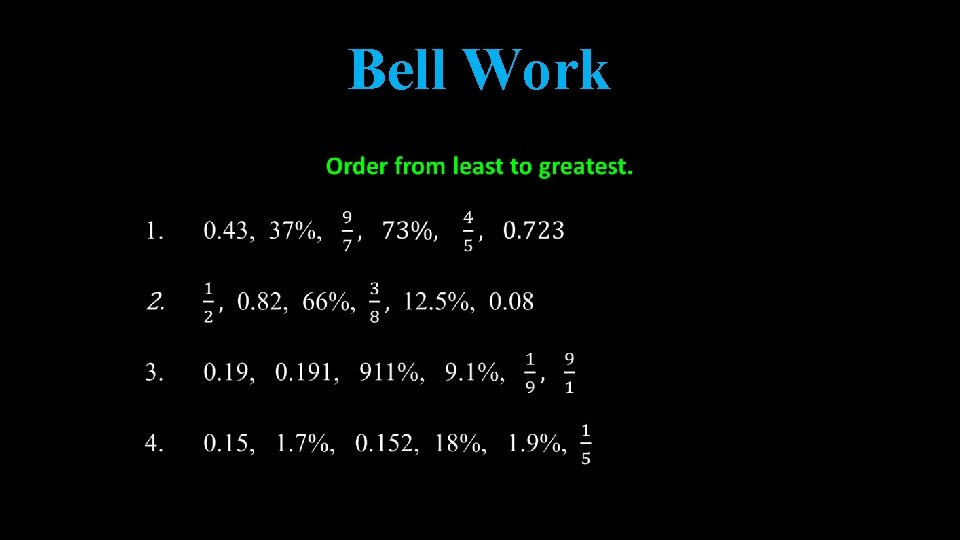 Bell Work • Bell Work •