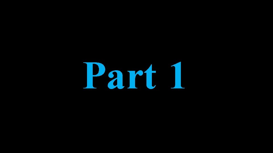 Part 1 Part 1