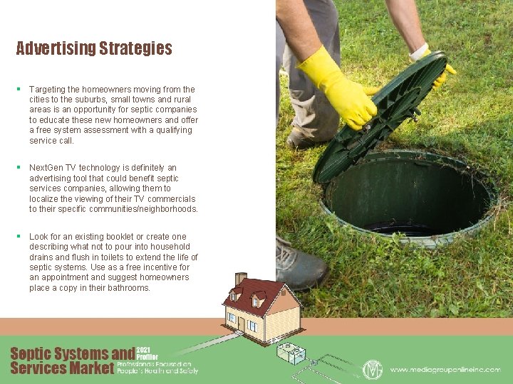 Advertising Strategies § Targeting the homeowners moving from the cities to the suburbs, small