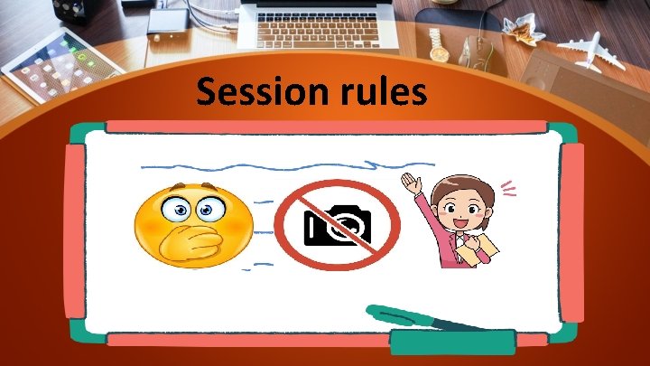 Session Rols Session rules Lets play on Baamboozle Lesson 3