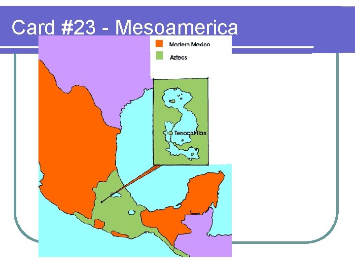 Card #23 - Mesoamerica 