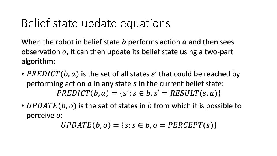 Belief state update equations • 