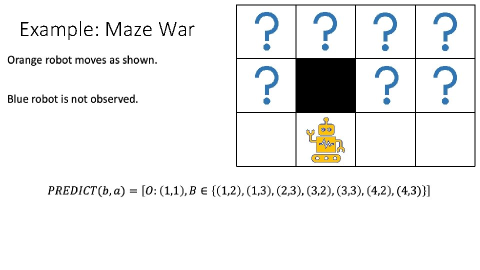 Example: Maze War • 