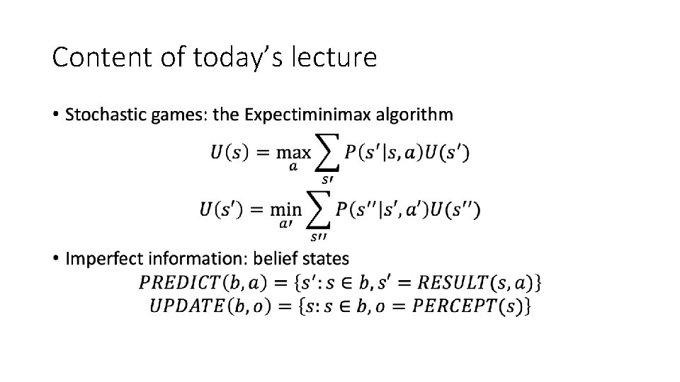 Content of today’s lecture • 