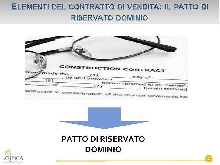 ELEMENTI DEL CONTRATTO DI VENDITA: IL PATTO DI RISERVATO DOMINIO 20 N 