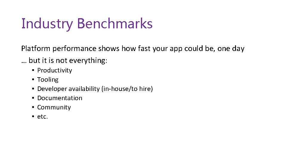 Industry Benchmarks Platform performance shows how fast your app could be, one day …