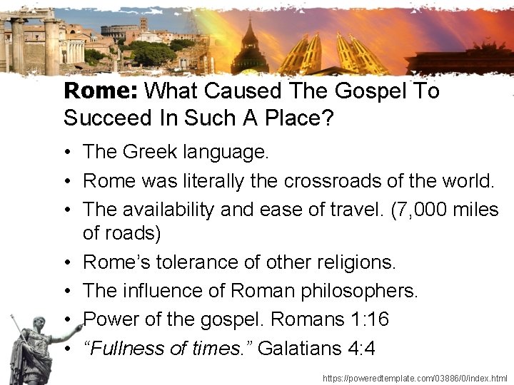 Rome: What Caused The Gospel To Succeed In Such A Place? • The Greek