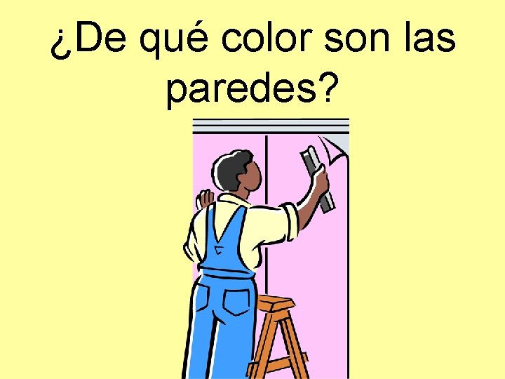 ¿De qué color son las paredes? 
