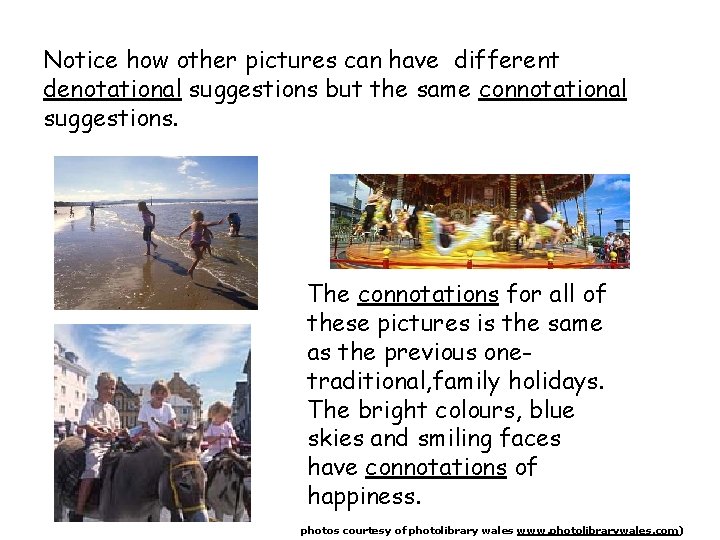 Picture Denoting Guide DENOTATION AND CONNOTATION Words and images in media