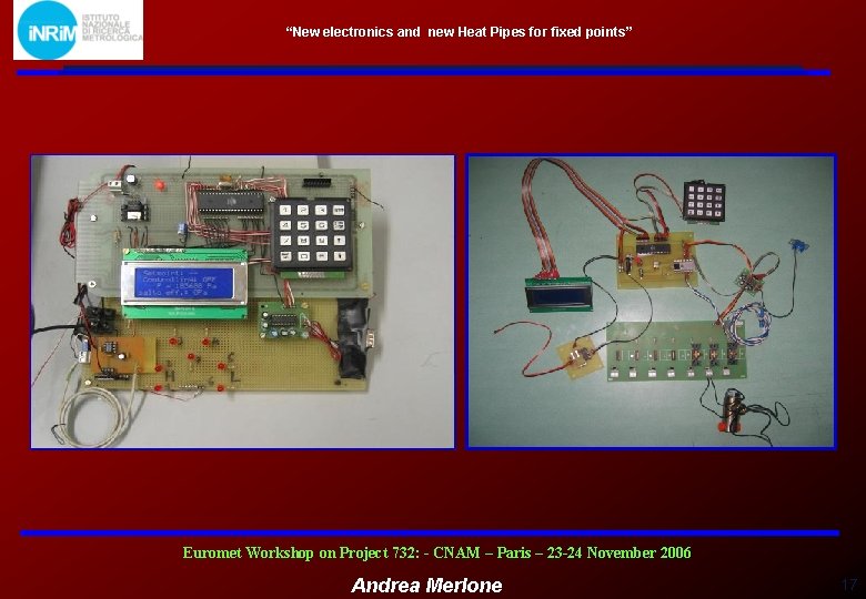 “New electronics and new Heat Pipes for fixed points” Euromet Workshop on Project 732: