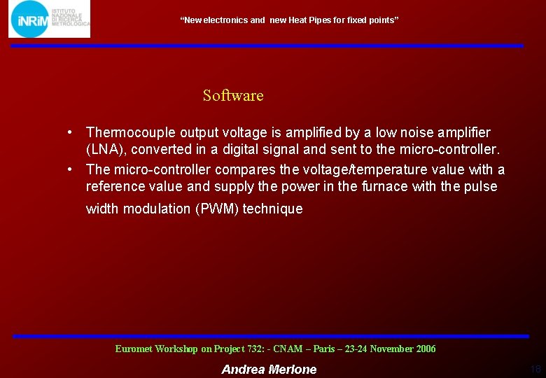 “New electronics and new Heat Pipes for fixed points” Software • Thermocouple output voltage