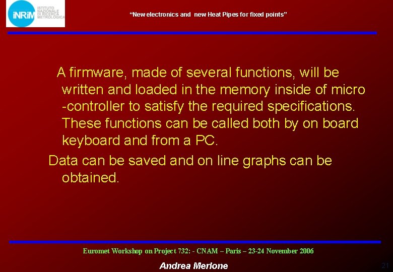 “New electronics and new Heat Pipes for fixed points” A firmware, made of several