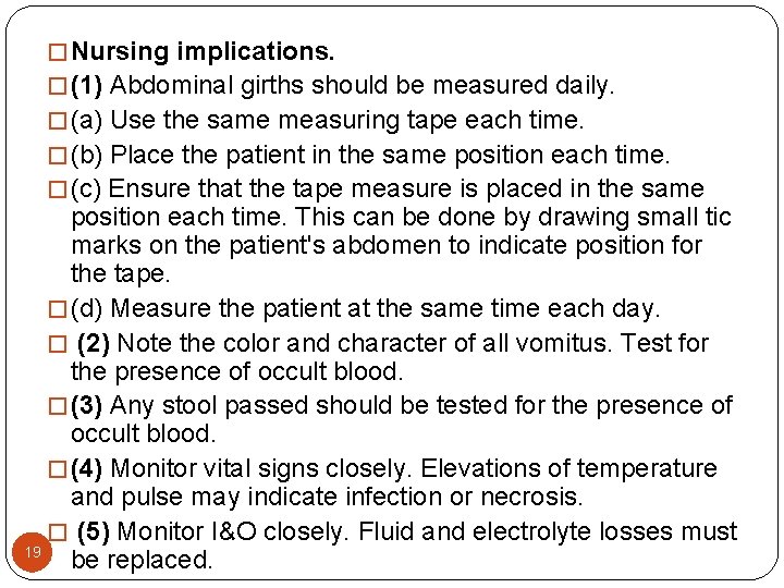 � Nursing implications. � (1) Abdominal girths should be measured daily. � (a) Use � Nursing implications. � (1) Abdominal girths should be measured daily. � (a) Use