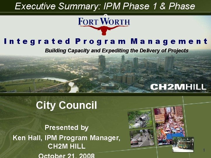 Executive Summary: IPM Phase 1 & Phase 2 IPM Integrated Program Management Building Capacity