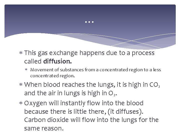 … This gas exchange happens due to a process called diffusion. Movement of substances
