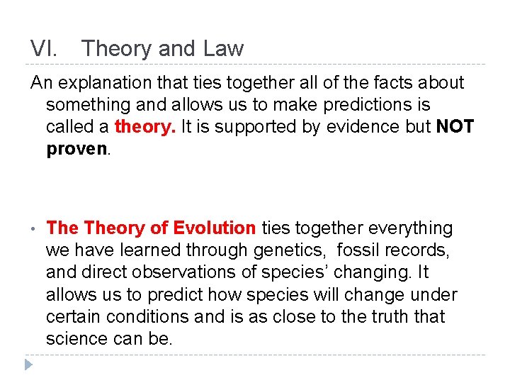 VI. Theory and Law An explanation that ties together all of the facts about