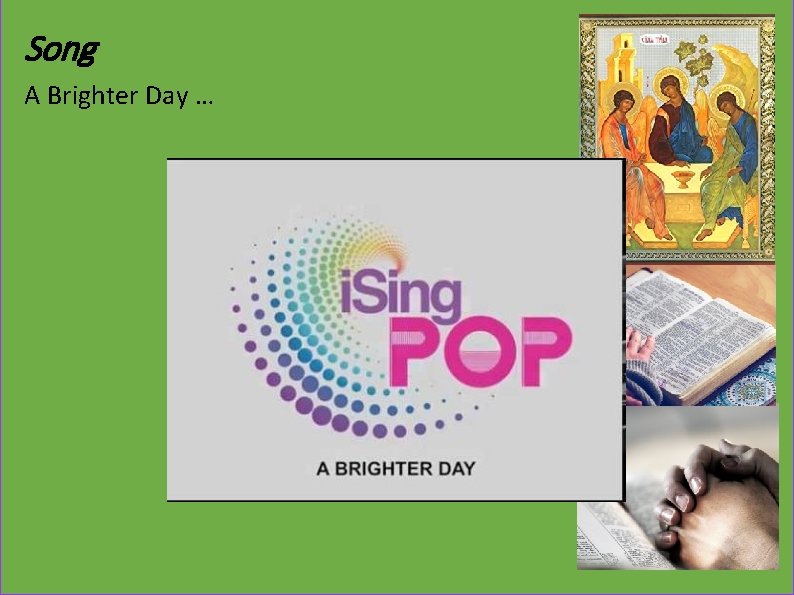 Song A Brighter Day … 