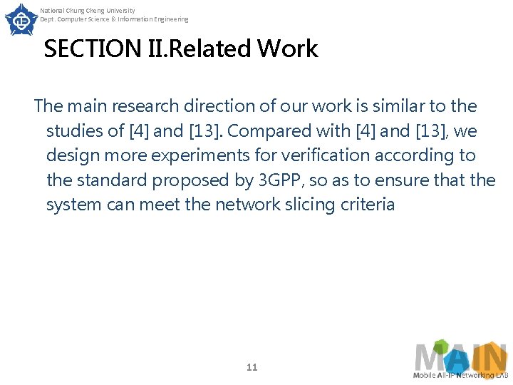 National Chung Cheng University Dept. Computer Science & Information Engineering SECTION II. Related Work