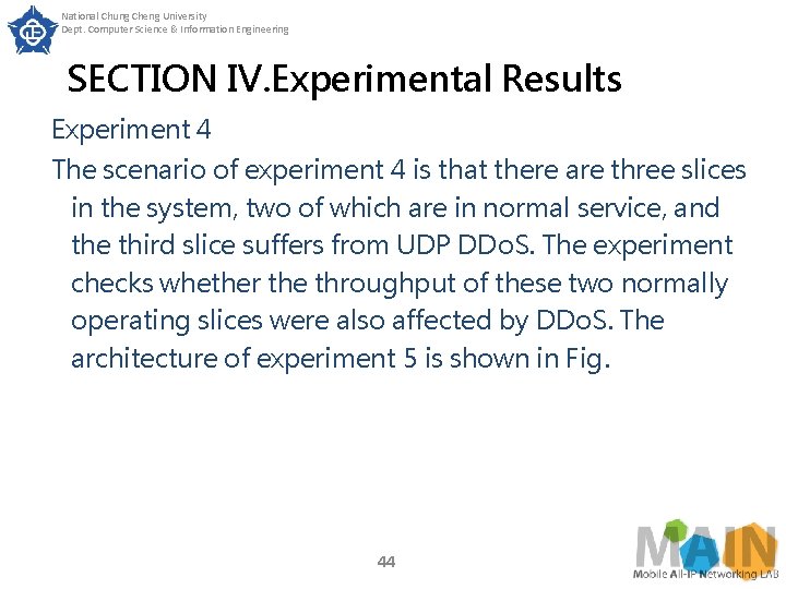National Chung Cheng University Dept. Computer Science & Information Engineering SECTION IV. Experimental Results