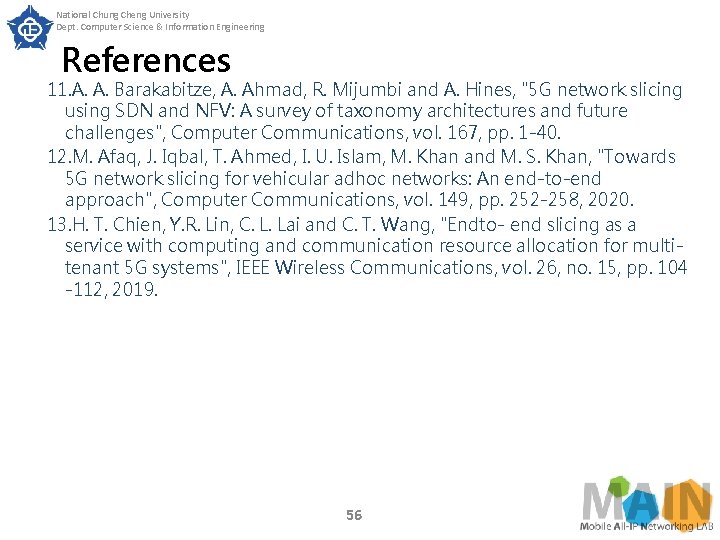 National Chung Cheng University Dept. Computer Science & Information Engineering References 11. A. A.