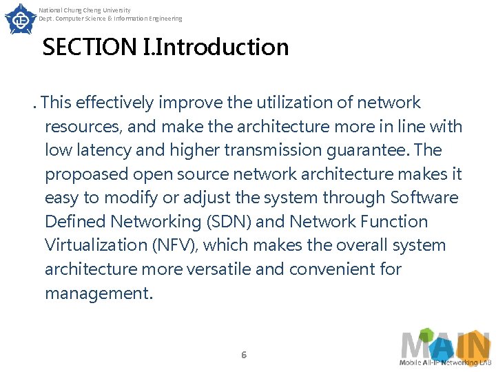 National Chung Cheng University Dept. Computer Science & Information Engineering SECTION I. Introduction. This