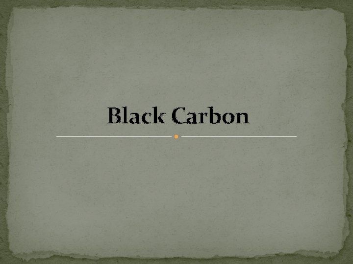 Black Carbon 
