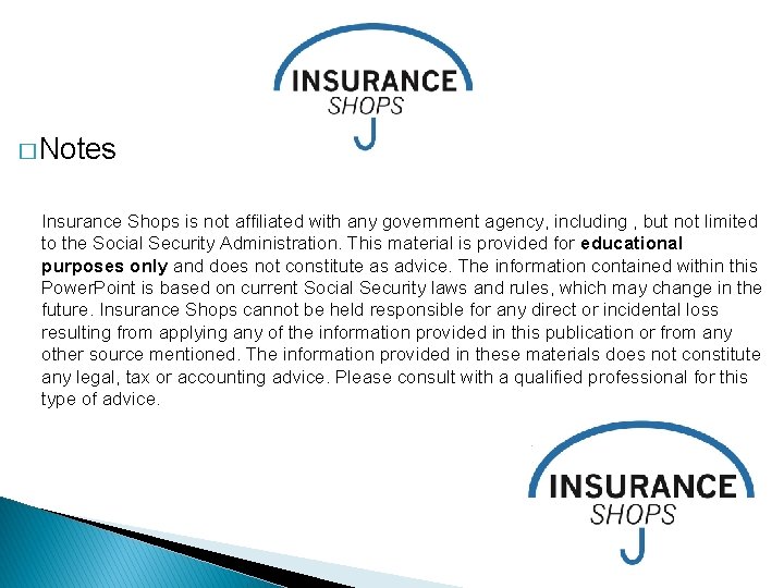 � Notes Insurance Shops is not affiliated with any government agency, including , but