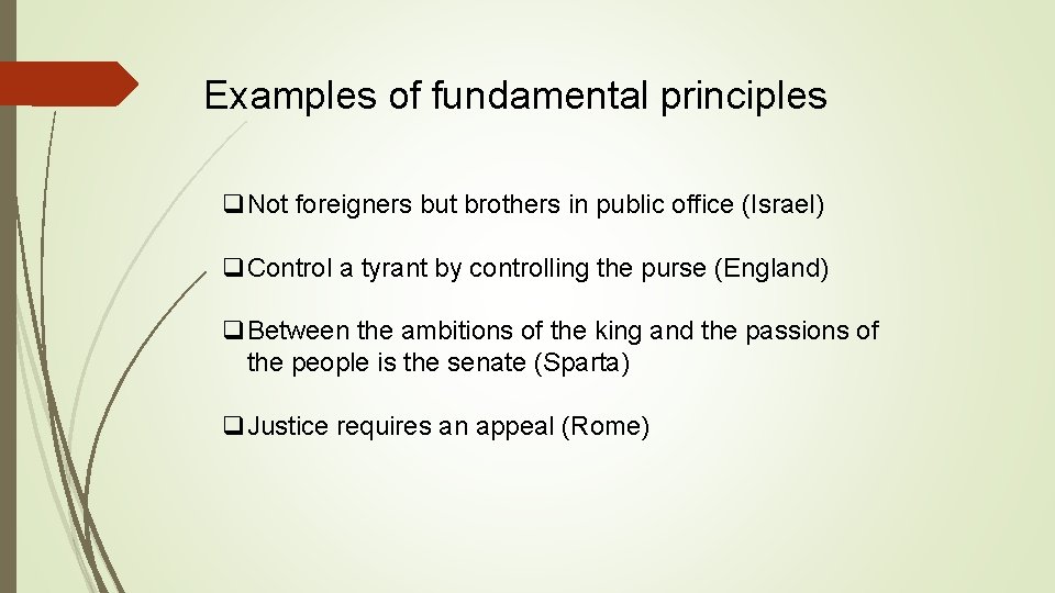 Examples of fundamental principles q. Not foreigners but brothers in public office (Israel) q.