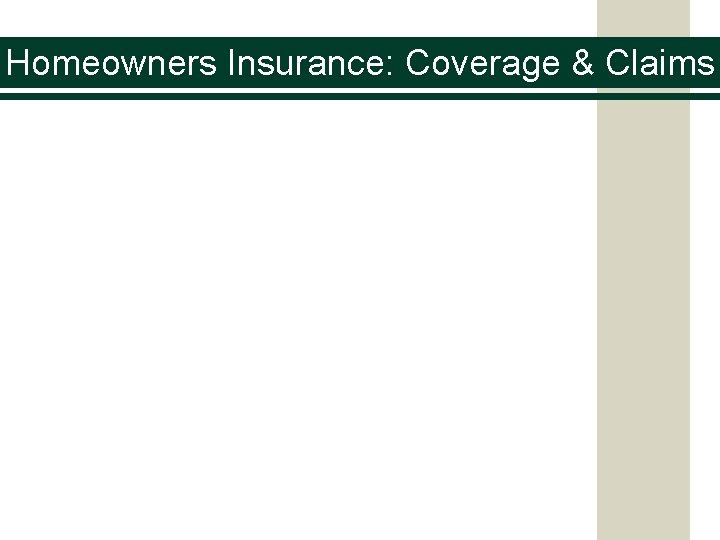Homeowners Insurance: Coverage & Claims 