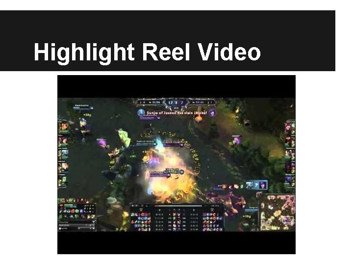 Highlight Reel Video 