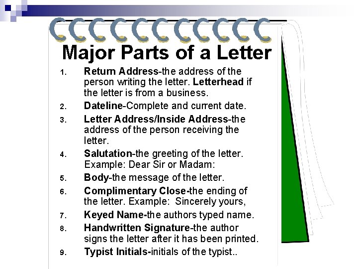 Major Parts of a Letter 1. 2. 3. 4. 5. 6. 7. 8. 9.