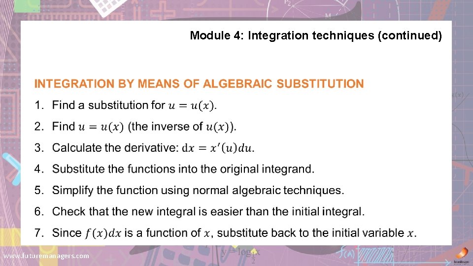 Module 4: Integration techniques (continued) www. futuremanagers. com 