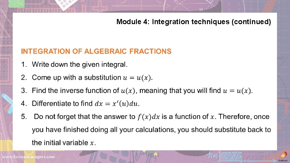 Module 4: Integration techniques (continued) www. futuremanagers. com 