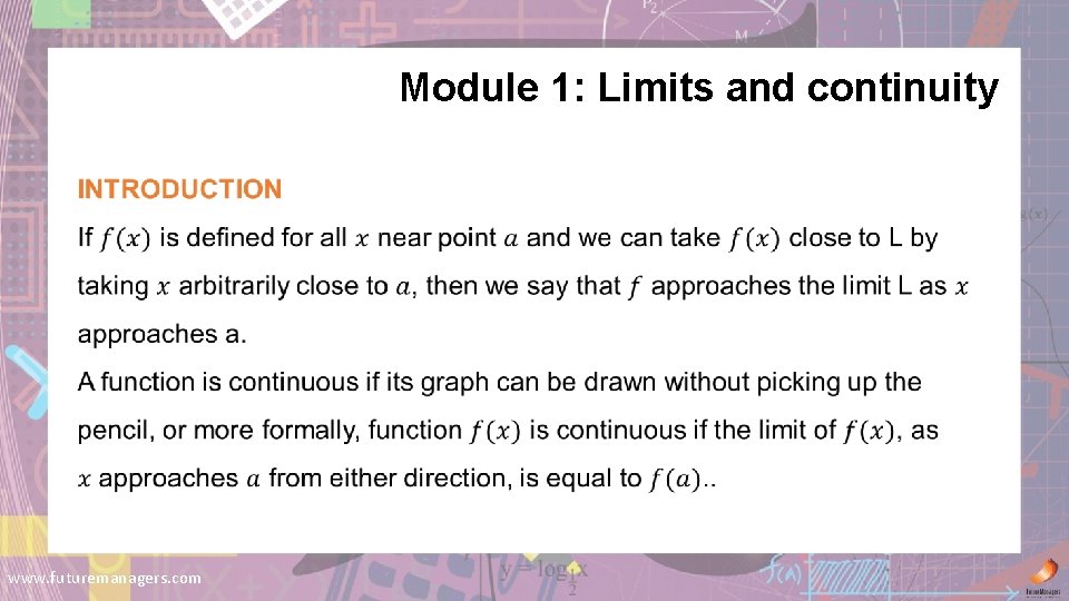 Module 1: Limits and continuity www. futuremanagers. com 