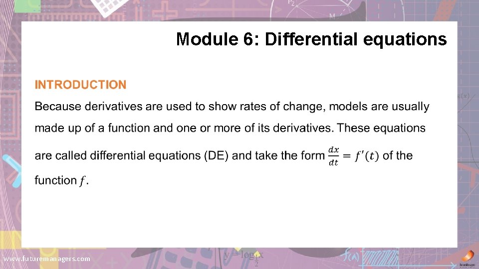 Module 6: Differential equations www. futuremanagers. com 