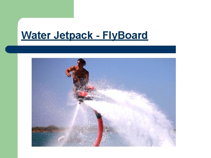 Water Jetpack - Fly. Board 