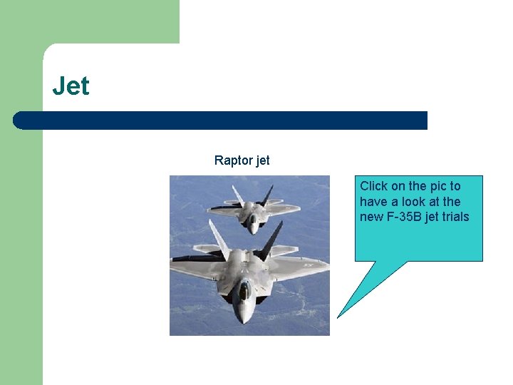 Jet Raptor jet Click on the pic to have a look at the new